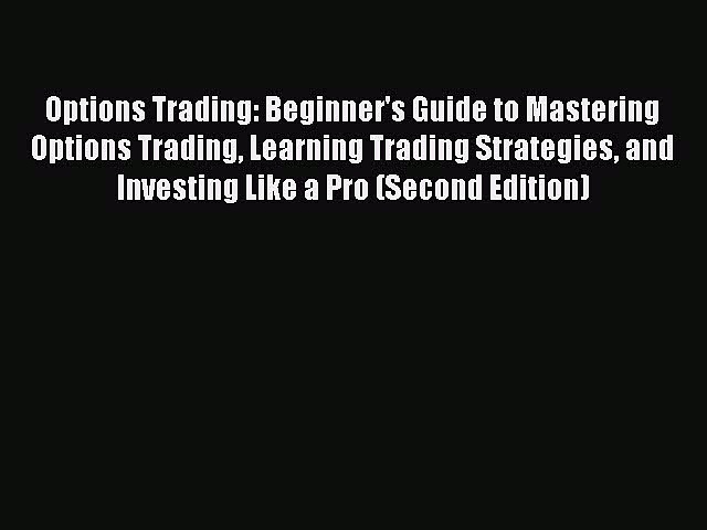 Download Options Trading: Beginner’s Guide to Mastering Options Trading Learning Trading Strategies