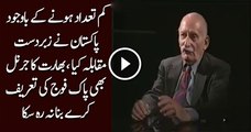 Indian General Praising Pakistani Army Watch Video