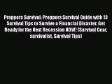 Read Preppers Survival: Preppers Survival Guide with 13 Survival Tips to Survive a Financial