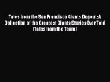 Read Tales from the San Francisco Giants Dugout: A Collection of the Greatest Giants Stories