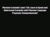 PDF Pimsleur Icelandic Level 1 CD: Learn to Speak and Understand Icelandic with Pimsleur Language