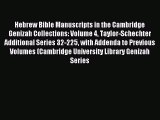Download Hebrew Bible Manuscripts in the Cambridge Genizah Collections: Volume 4 Taylor-Schechter