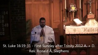 Sermon - St. Luke 16:19-31 - First Sunday after Trinity 2012 A. + D.
