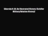 Read Sikorsky H-34: An Illustrated History: (Schiffer Military/Aviation History) Ebook Free