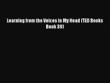 [PDF] Learning from the Voices in My Head (TED Books Book 39) [Read] Online