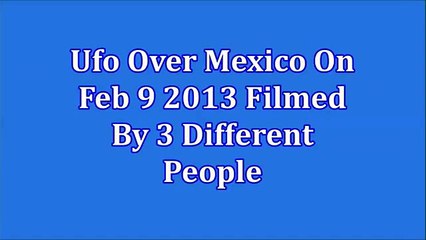 Awesome UFO sighting in full in February 2013 MEXICO CITY.mp4
