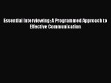 Read Essential Interviewing: A Programmed Approach to Effective Communication Ebook Free