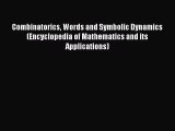 Read Combinatorics Words and Symbolic Dynamics (Encyclopedia of Mathematics and its Applications)