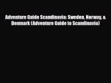 PDF Adventure Guide Scandinavia: Sweden Norway & Denmark (Adventure Guide to Scandinavia) Ebook