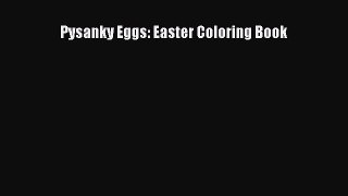 Read Pysanky Eggs: Easter Coloring Book PDF Online