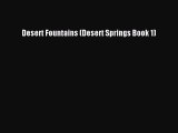 [PDF] Desert Fountains (Desert Springs Book 1) [Read] Full Ebook