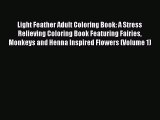 Read Light Feather Adult Coloring Book: A Stress Relieving Coloring Book Featuring Fairies