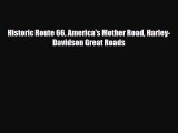 Download Historic Route 66 America's Mother Road Harley-Davidson Great Roads PDF Book Free