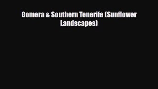 Download Gomera & Southern Tenerife (Sunflower Landscapes) Ebook