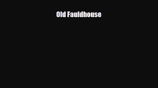 PDF Old Fauldhouse PDF Book Free