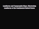 PDF Landforms and Topographic Maps: Illustrating Landforms of the Continental United States