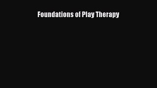 PDF Foundations of Play Therapy PDF Book Free