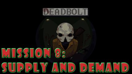 #8|Deadbolt Gameplay Walkthrough Guide | Supply and Demand | PC Full HD 1080p Hotline Miami 3?