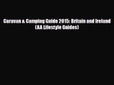 PDF Caravan & Camping Guide 2015: Britain and Ireland (AA Lifestyle Guides) Ebook