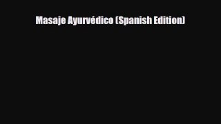 Download ‪Masaje Ayurvédico (Spanish Edition)‬ Ebook Free