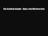 Download The Scottish Islands - Skye & the Western Isles Ebook