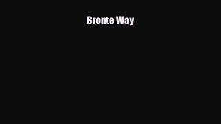 Download Bronte Way Free Books