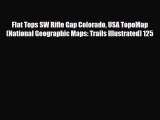 Download Flat Tops SW Rifle Gap Colorado USA TopoMap (National Geographic Maps: Trails Illustrated)