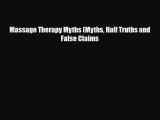 Read ‪Massage Therapy Myths (Myths Half Truths and False Claims‬ Ebook Free