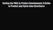 Read Setting the PACE in Product Development: A Guide to Product and Cycle-time Excellence