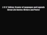 Read J. R. R. Tolkien: Creator of Languages and Legends (Great Life Stories-Writers and Poets)