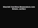 Download Hilary Duff: Total Hilary Metamorphosis Lizzie McGuire... and More Ebook Free