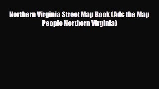 Download Northern Virginia Street Map Book (Adc the Map People Northern Virginia) PDF Book