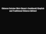 Download Chinese Cuisine (Wei-Chuan's Cookbook) (English and Traditional Chinese Edition) PDF