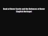 PDF Book of Dover Castle and the Defences of Dover (English Heritage) Ebook