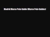Download Madrid Marco Polo Guide (Marco Polo Guides) Read Online