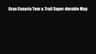 PDF Gran Canaria Tour & Trail Super-durable Map Ebook