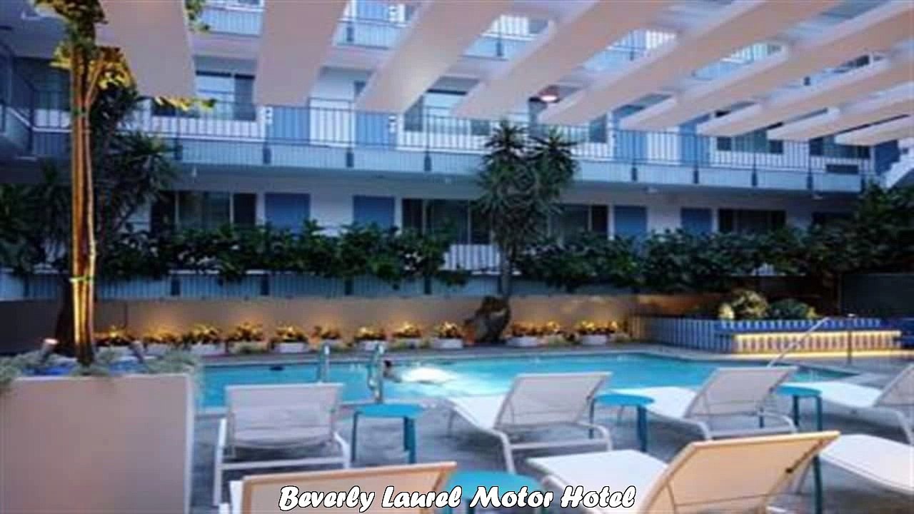 Hotels in Los Angeles Beverly Laurel Motor Hotel California