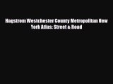 PDF Hagstrom Westchester County Metropolitan New York Atlas: Street & Road Read Online