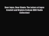 Download Dear Joyce Dear Ginnie: The Letters of Joyce Grenfell and Virginia Graham (BBC Radio