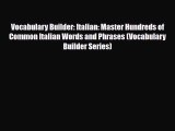 PDF Vocabulary Builder: Italian: Master Hundreds of Common Italian Words and Phrases (Vocabulary