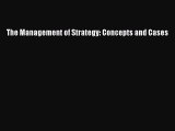 Read The Management of Strategy: Concepts and Cases Ebook Free