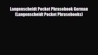 PDF Langenscheidt Pocket Phrasebook German (Langenscheidt Pocket Phrasebooks) PDF Book Free