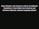 PDF Guias Visuales: San Francisco y Norte de California (Eyewitness Travel Guide: San Francisco