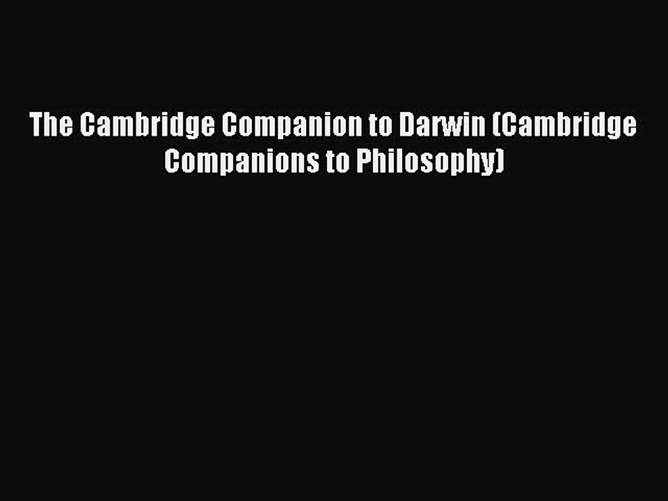 Read The Cambridge Companion to Darwin (Cambridge Companions to Philosophy) Ebook Free