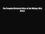 PDF The Penguin Historical Atlas of the Vikings (Hist Atlas)  EBook