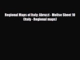 Download Regional Maps of Italy: Abruzzi - Molise Sheet 10 (Italy - Regional maps) Read Online