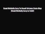 Download Rand McNally Easy To Read! Arizona State Map (Rand McNally Easy to Fold!) Free Books