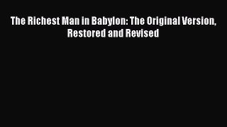Read The Richest Man in Babylon: The Original Version Restored and Revised PDF Free
