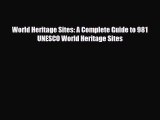 [PDF] World Heritage Sites: A Complete Guide to 981 UNESCO World Heritage Sites [Download]