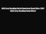 PDF AAA Easy Reading North American Road Atlas 2007 (AAA Easy Reading Road Atlas) Free Books